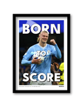 BORN TO SCORE