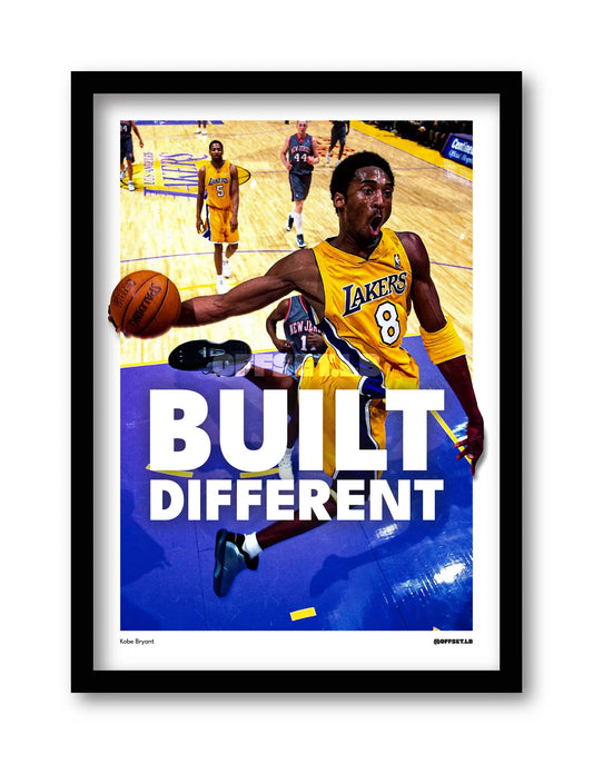 "BUILT DIFFERENT" - Kobe Bryant