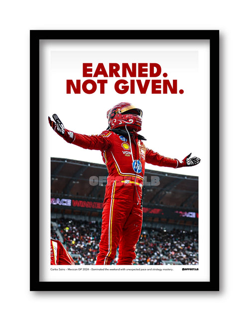 Carlos Sainz - "Earned Not Given"
