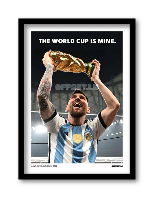 Lionel Messi - "World Cup Is Mine"
