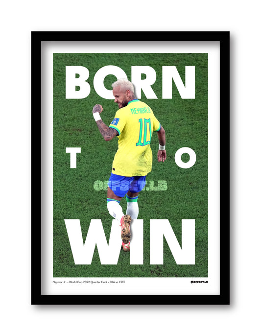 Neymar JR - "Born To Win"
